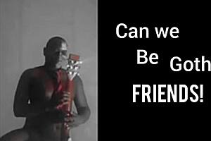 Wow, let’s mashup as goth friends right now!