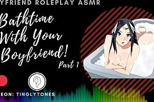 Relax In The Bath With Your Boyfriend! Sensual Roleplay ASMR For Her, Male Voice Only!