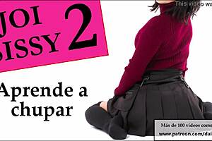 sissy learns to suck with joi, feminization, and cei