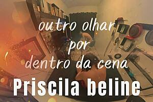 outro olhar por dentro da cena priscila beline novinha gostosa fudendo