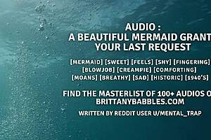 Listen to a mermaid fulfilling your final wish
