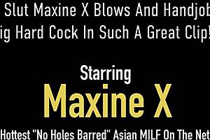 Asian Cougar Maxine X Blows And Handjobs DKS's Big Hard Cock