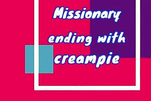 Missionary Ending With Creampie By Naughty Adeline