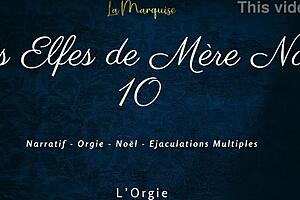 les elfes de mère noël 10 - french dirty talk orgy