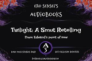 Twilight a smut retelling edwards pov 😏