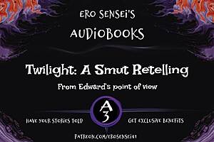 Twilight a smut retelling edwards pov 😏