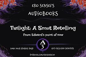 Twilight a smut retelling edwards pov 😏