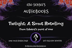Twilight a smut retelling edwards pov 😏