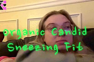 Organic Candid Sneezing Fit Hidden