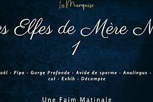 I Am The Cum Hungry French Elf With Dirty Talk