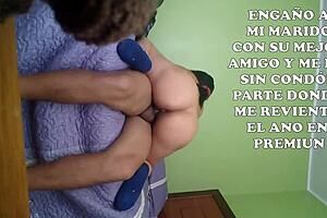 esposa makes esposo cuckold with best friend and gets fucked bareback